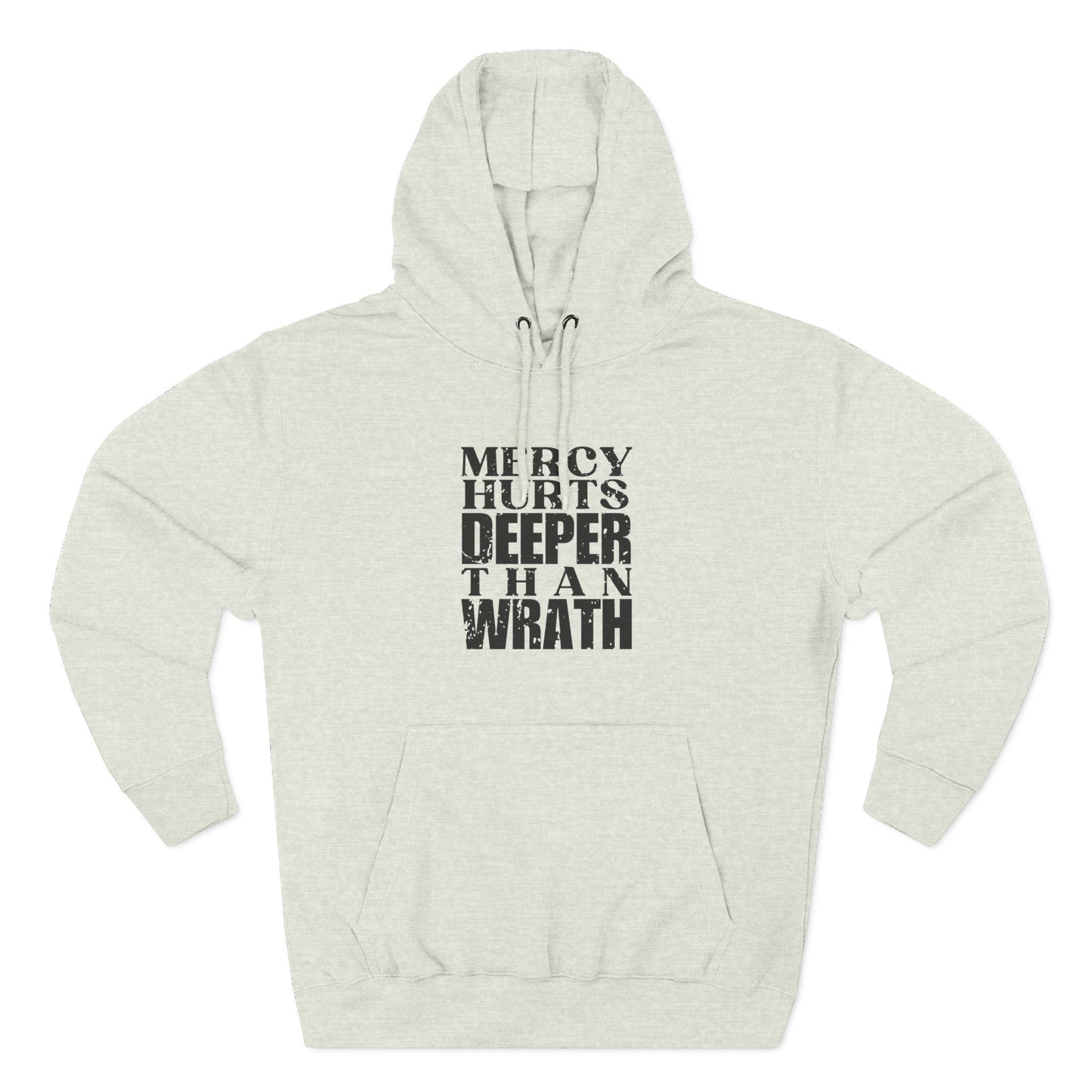 'Mercy hurts deeper than wrath' Three-Panel Fleece Hoodie - Unisex