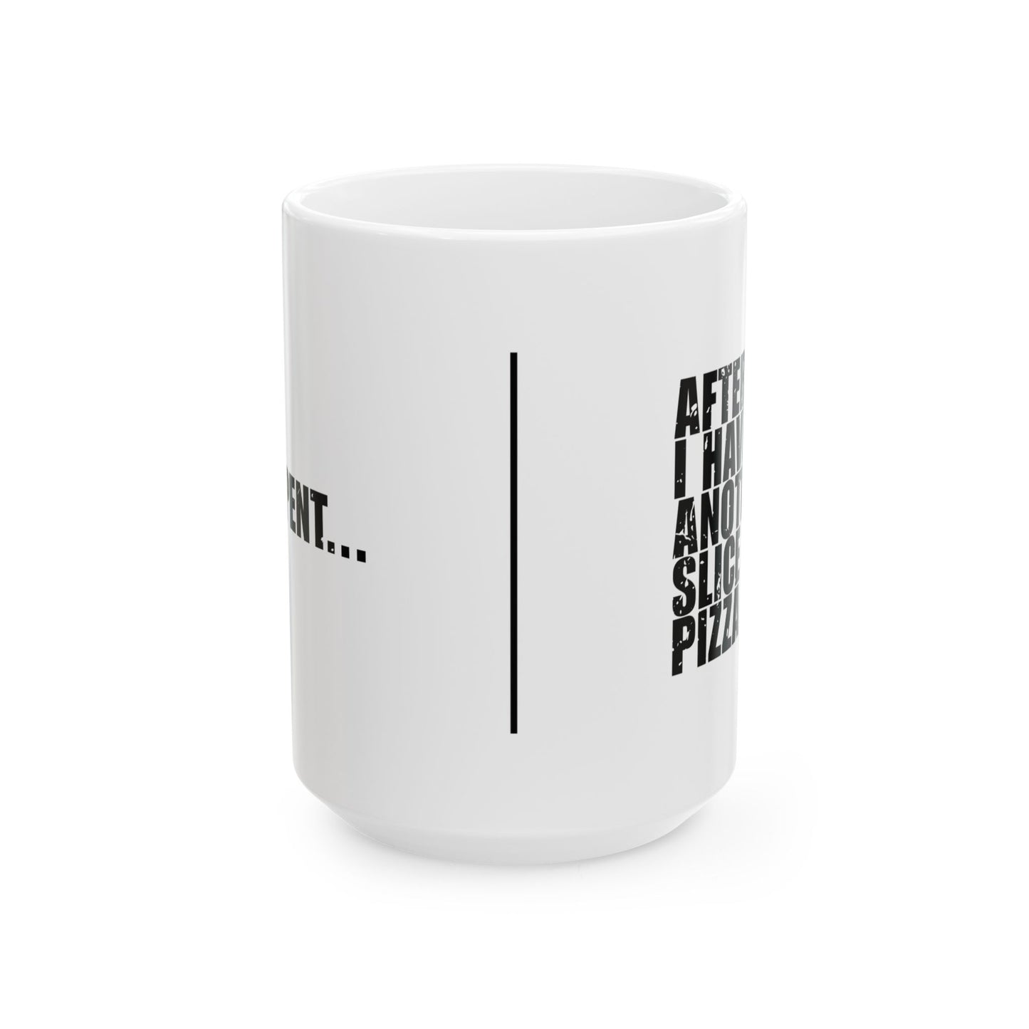 'I Repent... After I Have...' Mug - (11oz, 15oz) - White