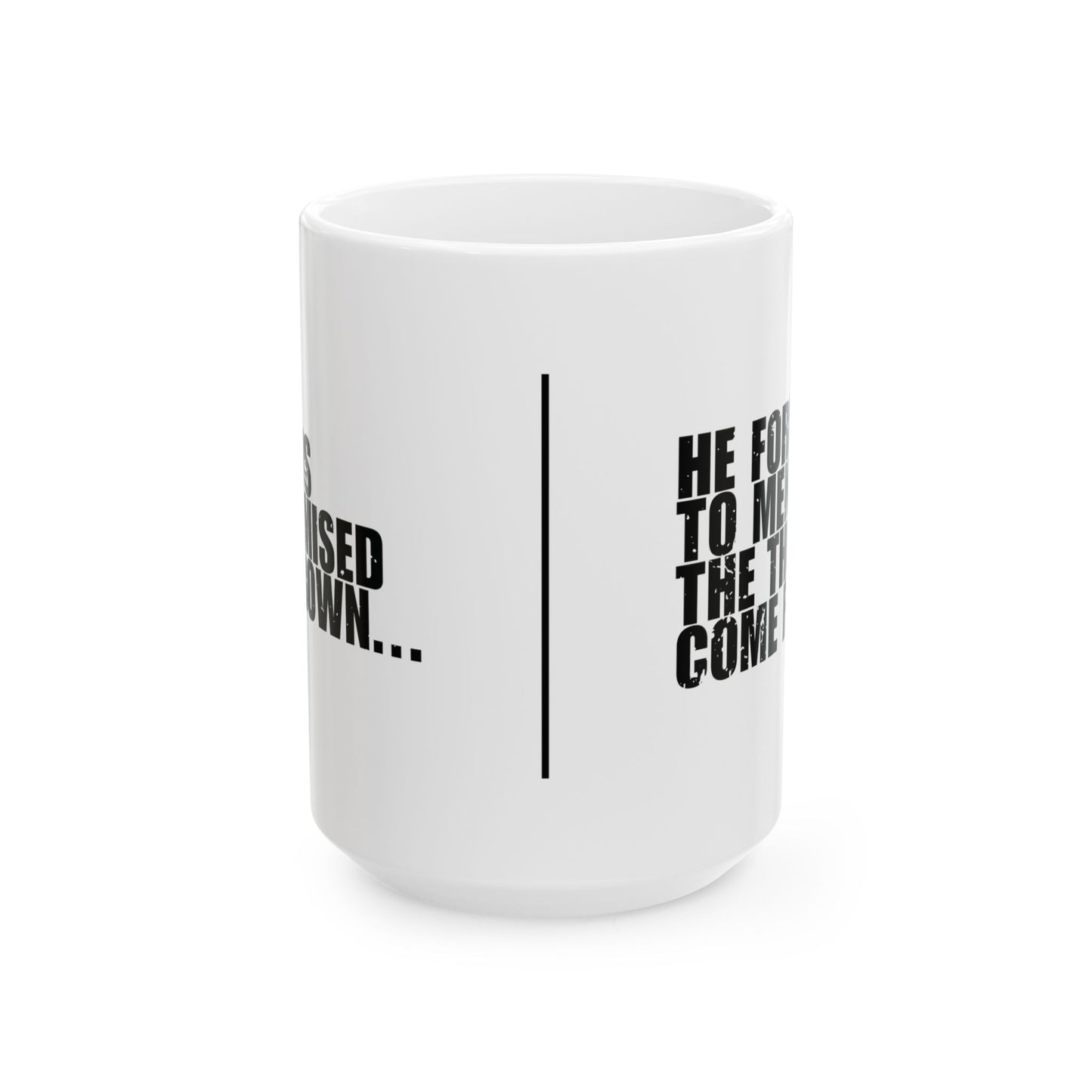 'Jesus promised a crown...' Mug - (11oz, 15oz) - White