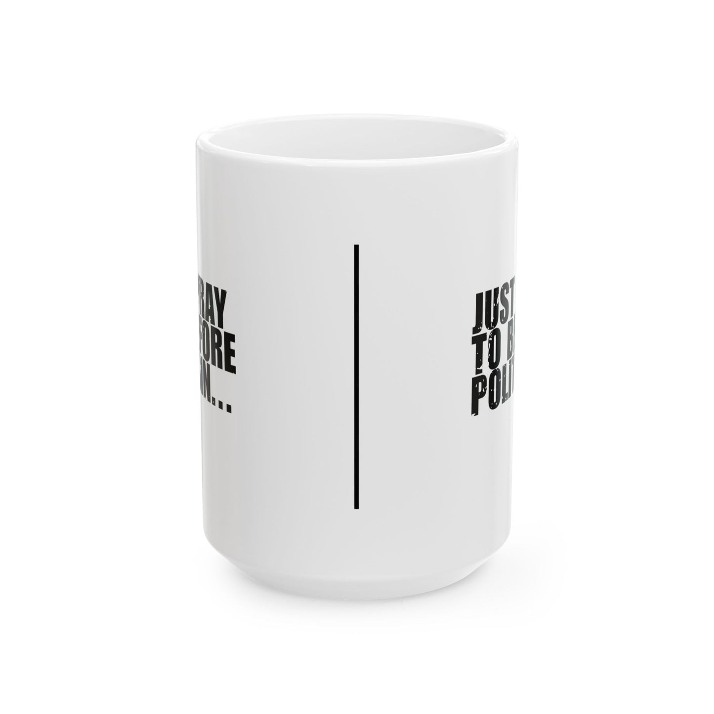 'I pray before I sin... just to be polite' Mug - (11oz, 15oz) - White