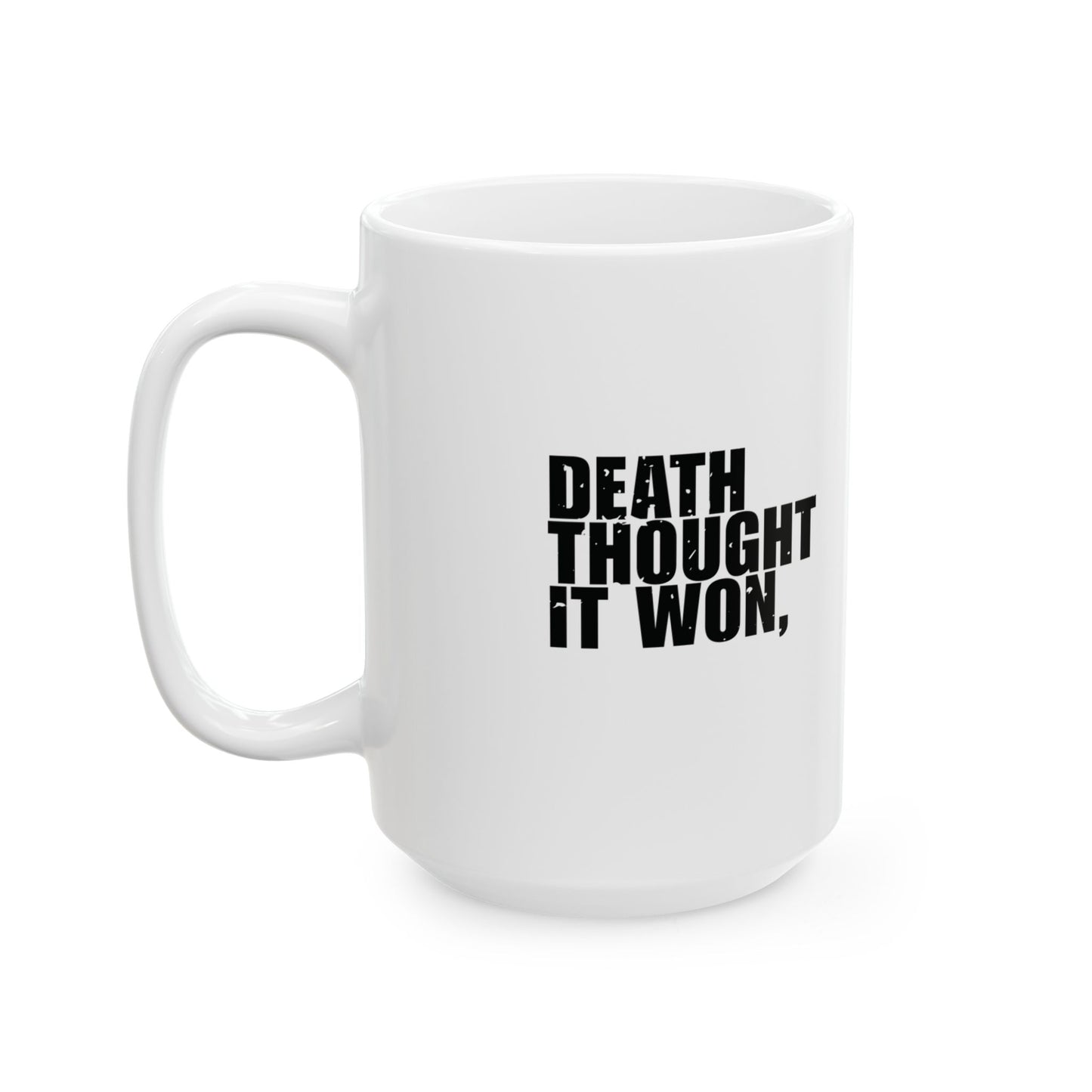 'Death thought it won, Easter ruined it' Mug - (11oz, 15oz) - White