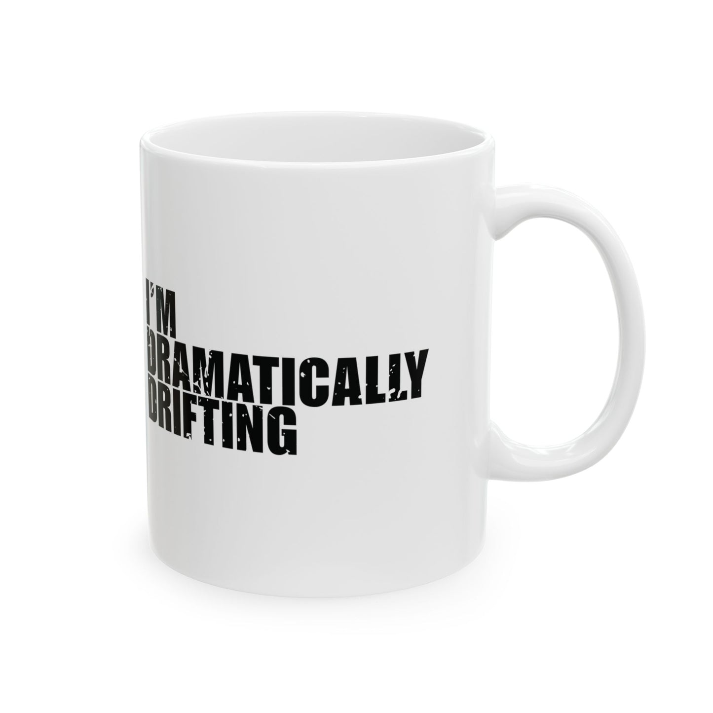 'I’m not falling away… I’m dramatically drifting' Mug - (11oz, 15oz) - White