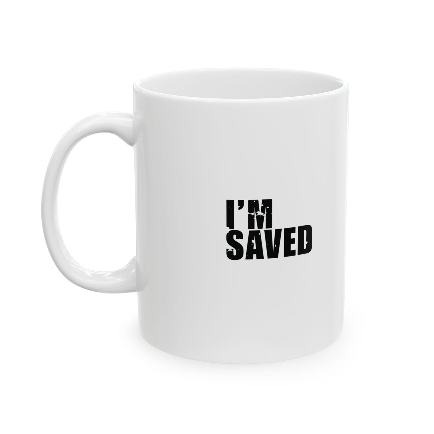 'I’m Saved, But I’m Still the Devil’s Favourite Punching Bag' Mug - (11oz, 15oz) - White