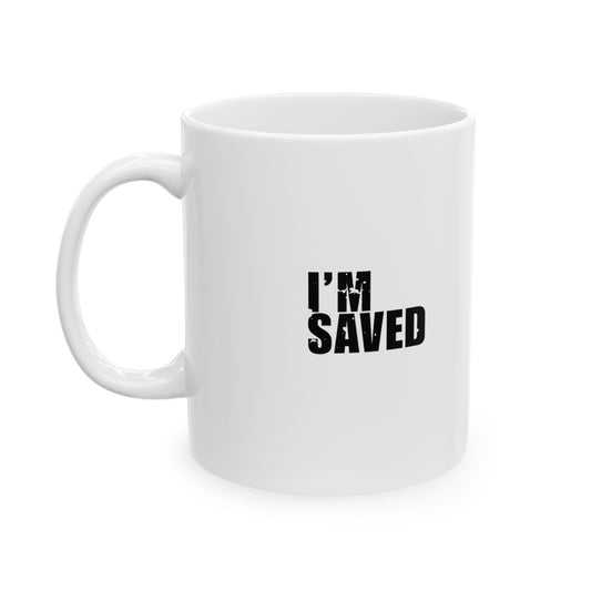'I’m Saved, But I’m Still the Devil’s Favourite Punching Bag' Mug - (11oz, 15oz) - White
