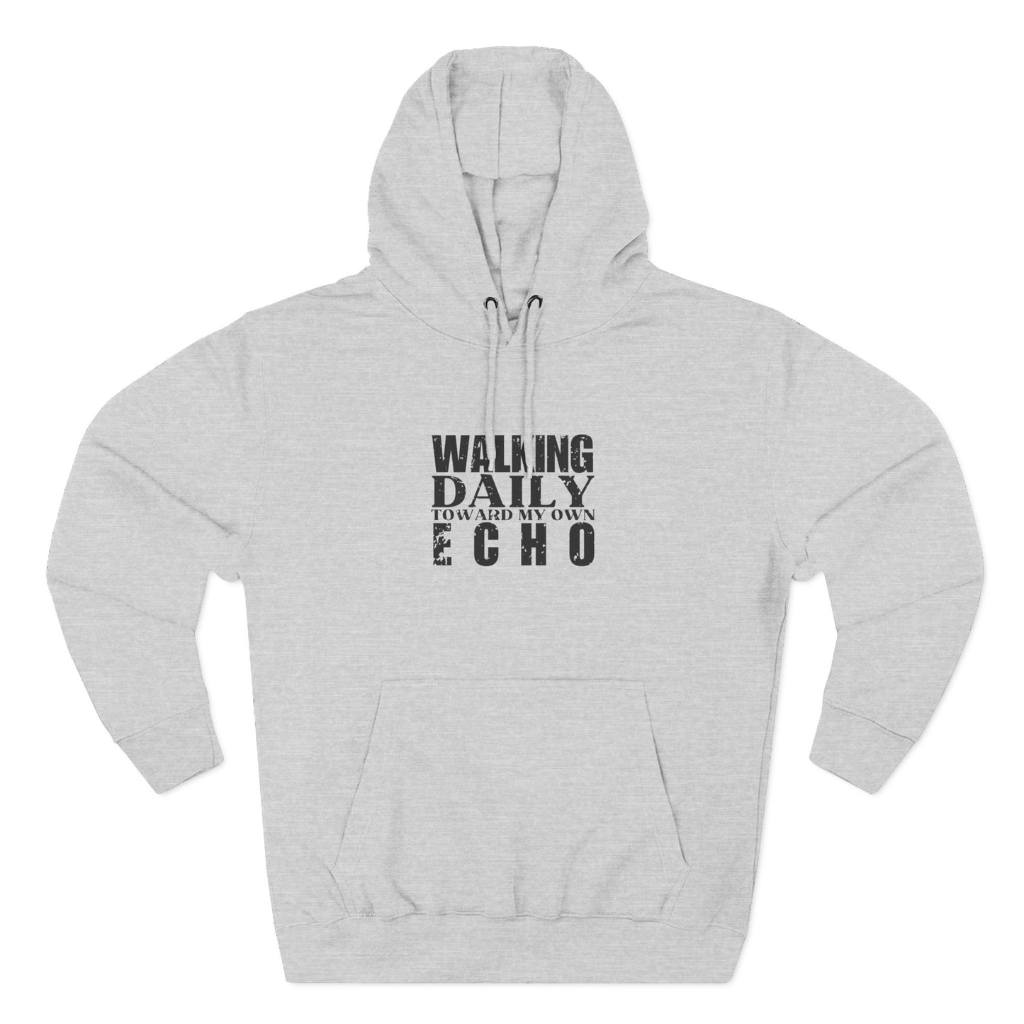 'walking daily toward my own echo' Three-Panel Fleece Hoodie - Unisex