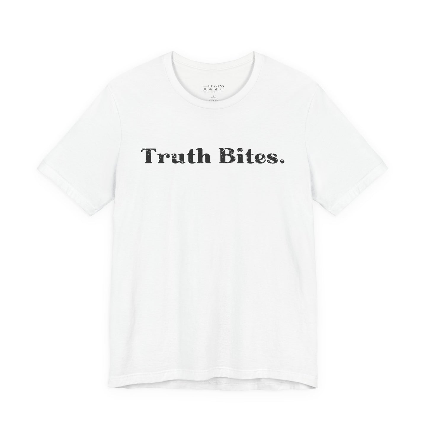 'Truth Bites'  T-Shirt - Unisex