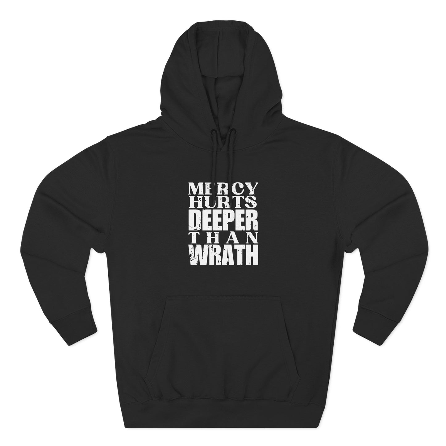 'Mercy hurts deeper than wrath' Three-Panel Fleece Hoodie - Unisex