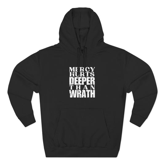 'Mercy hurts deeper than wrath' Three-Panel Fleece Hoodie - Unisex