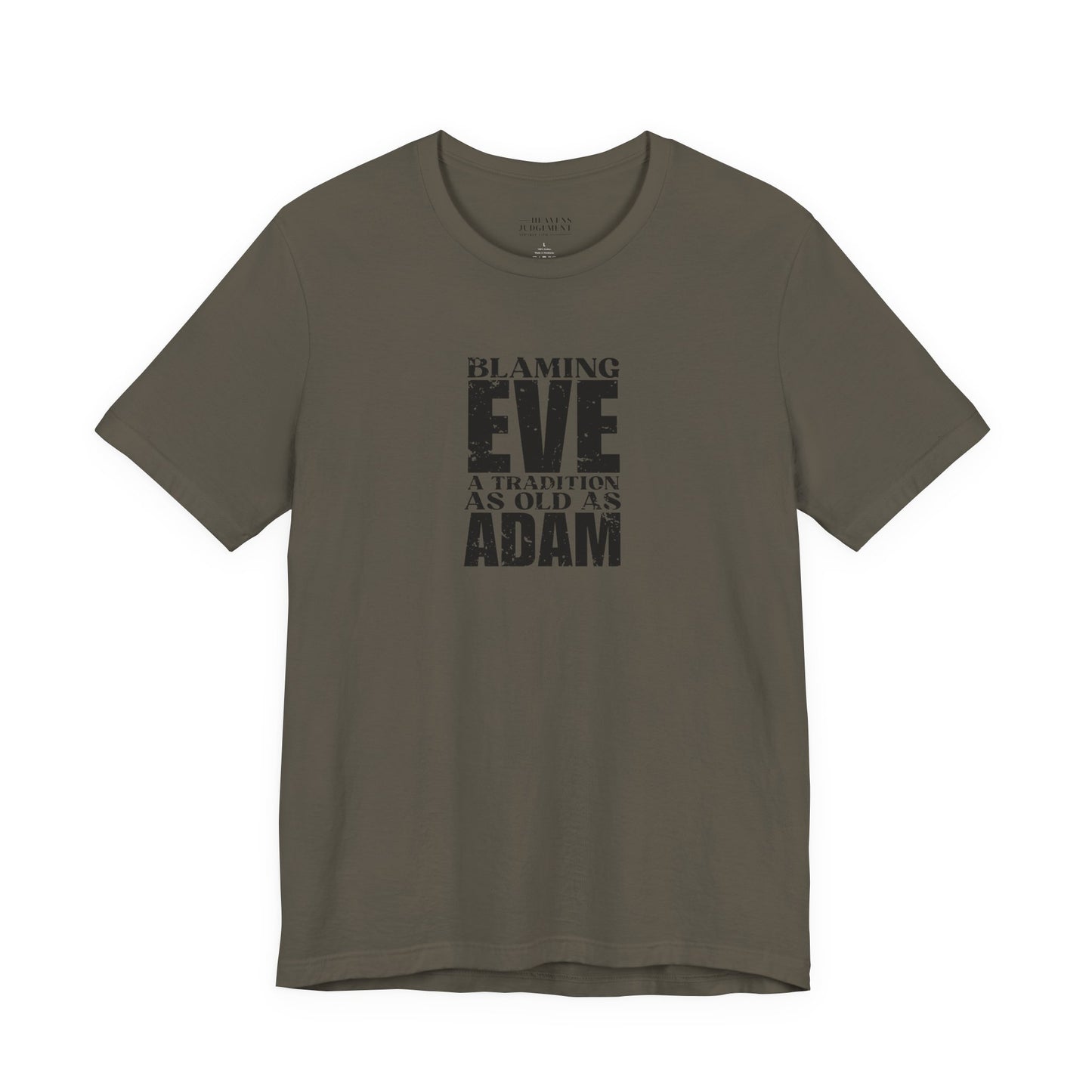'Blaming Eve A tradition as old as Adam'  T-Shirt - Unisex