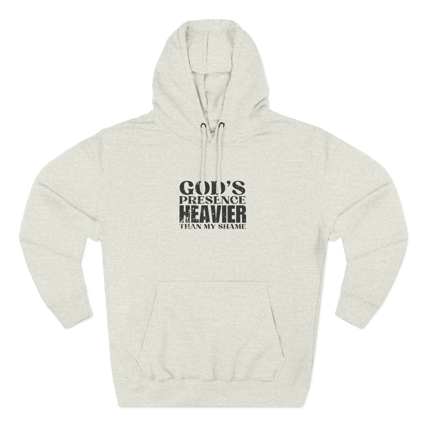 'God’s presence was heavier than my shame' Three-Panel Fleece Hoodie - Unisex