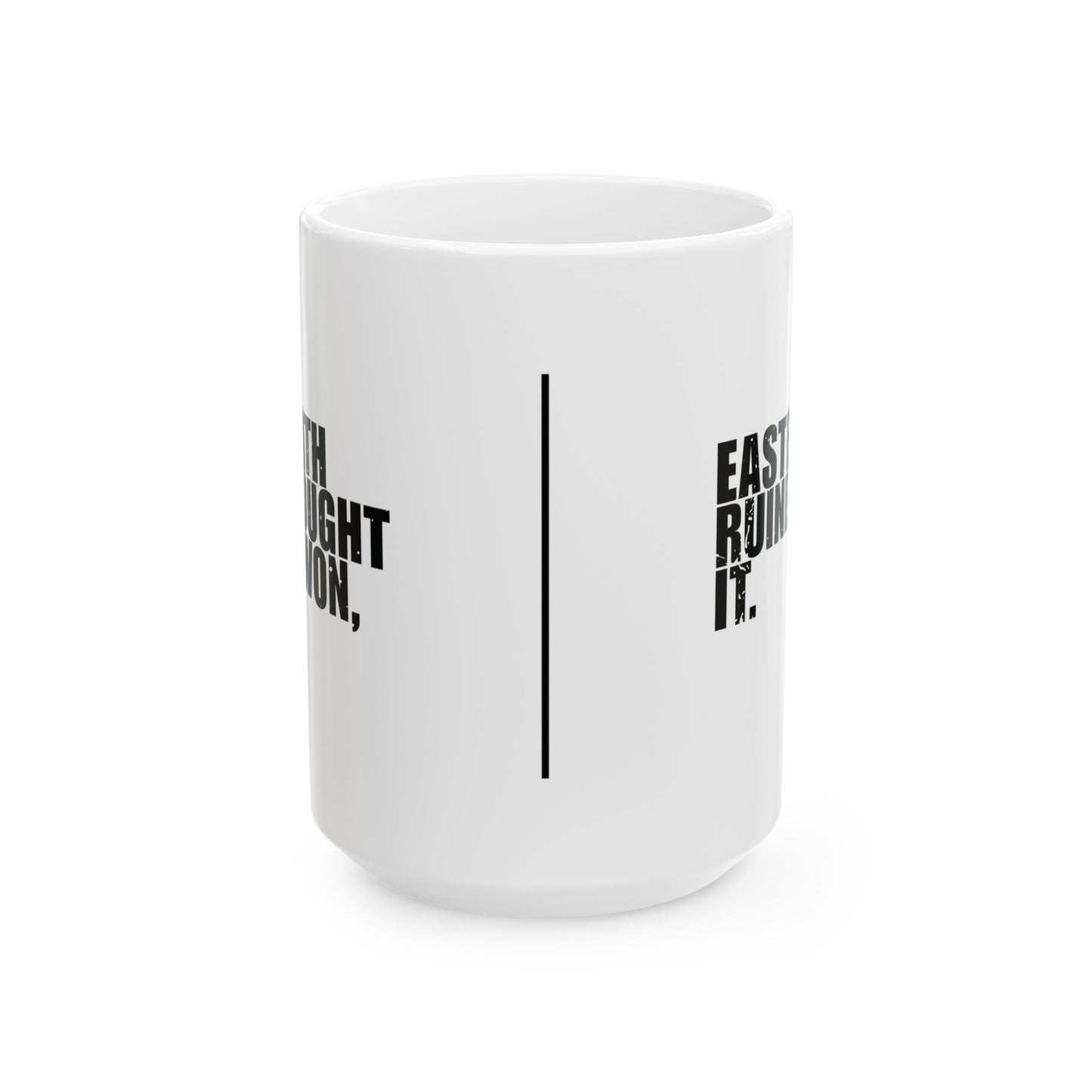'Death thought it won, Easter ruined it' Mug - (11oz, 15oz) - White
