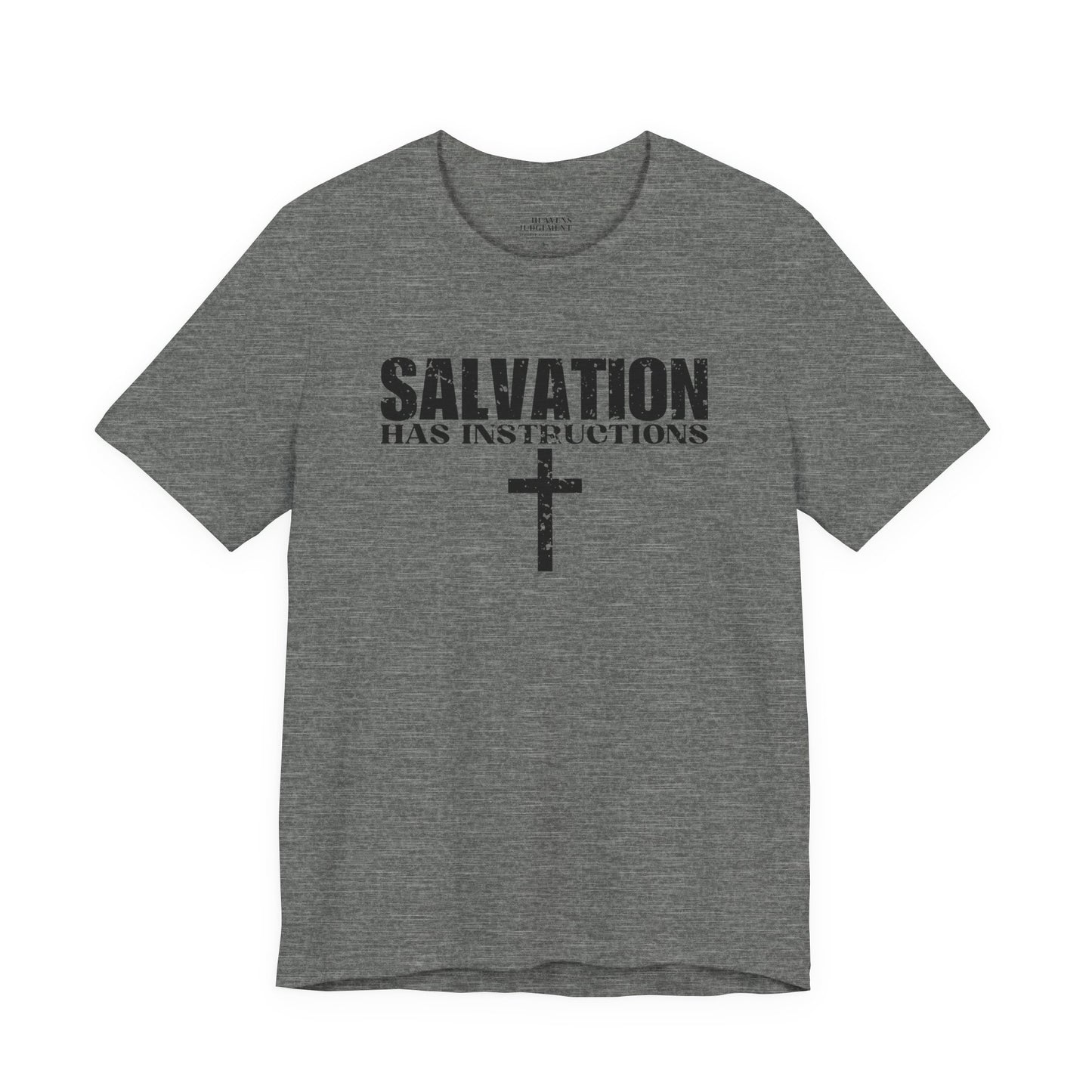 'Salvation has instructions'  T-Shirt - Unisex