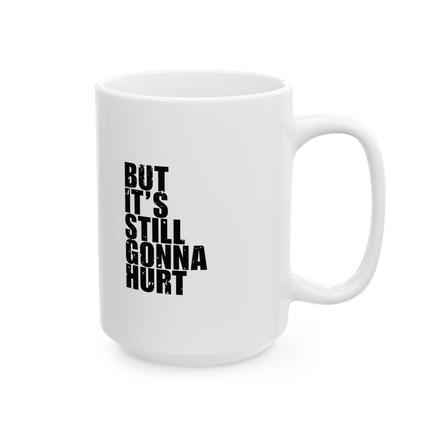'God's Plan My Plan... But It’s Still Gonna Hurt' Mug - (11oz, 15oz) - White