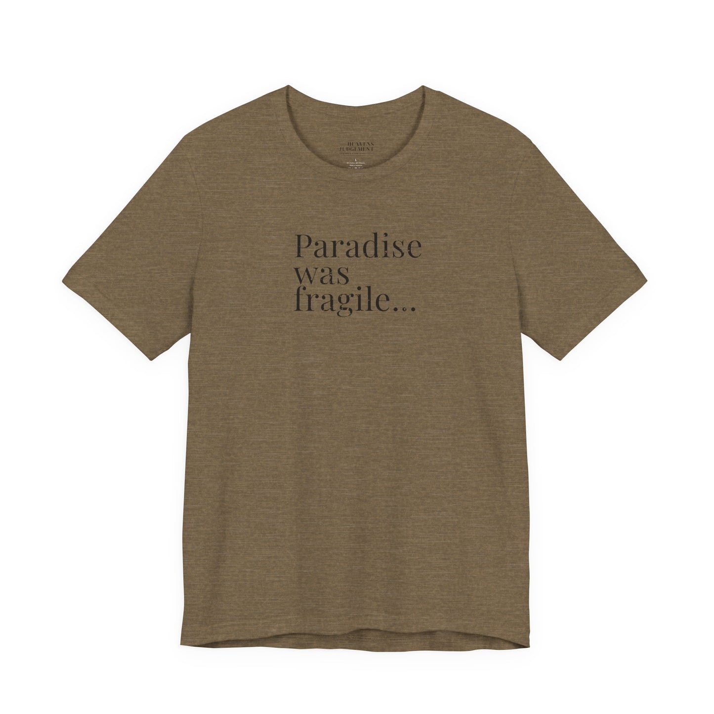'Paradise was fragile'  T-Shirt - Unisex