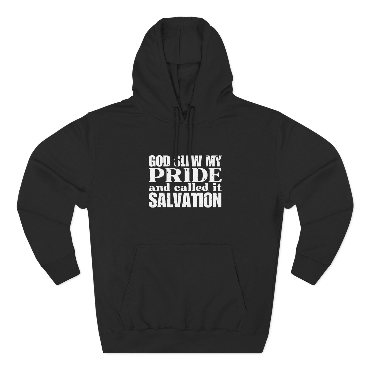 'God slew my pride and called it salvation' Three-Panel Fleece Hoodie - Unisex