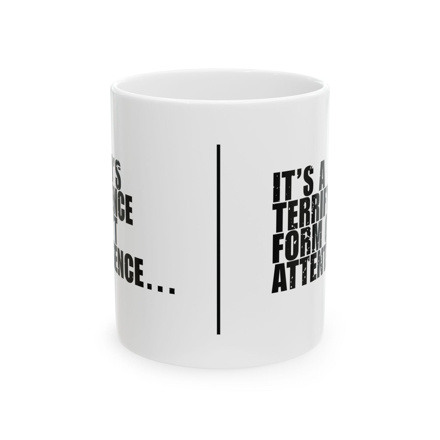 'God’s silence isn’t absence… it’s a terrifying form of attention' Mug - (11oz, 15oz) - White