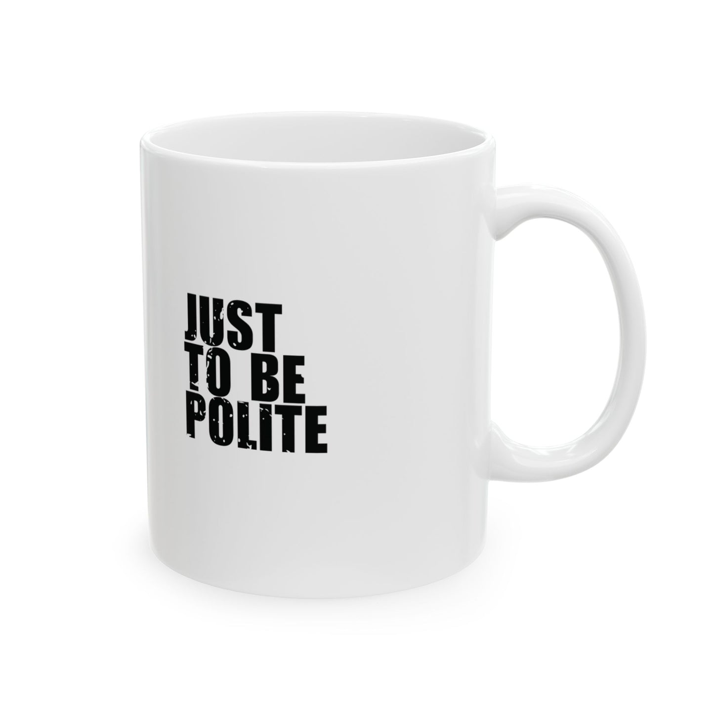 'I pray before I sin... just to be polite' Mug - (11oz, 15oz) - White