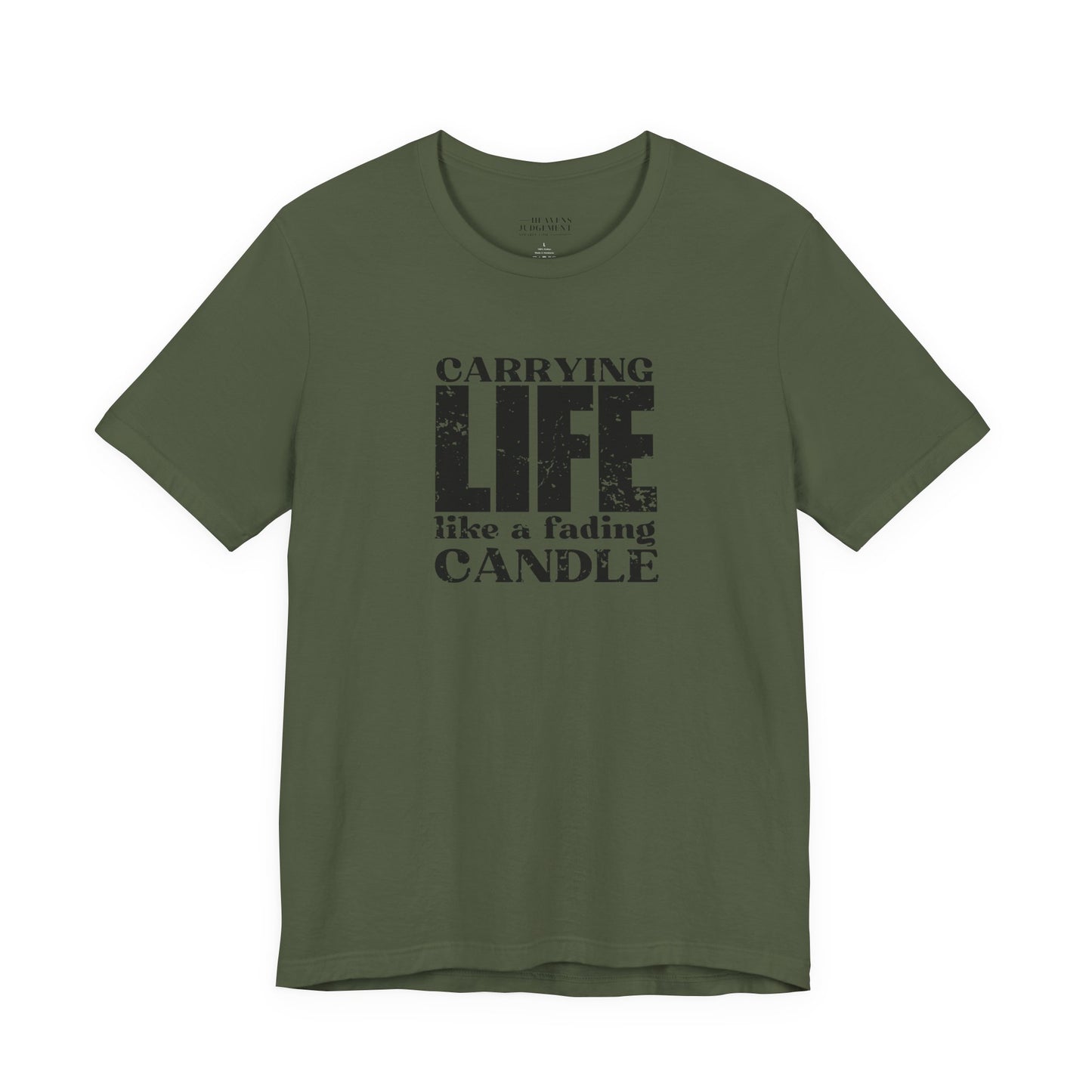 'Carrying life like a fading candle'  T-Shirt - Unisex
