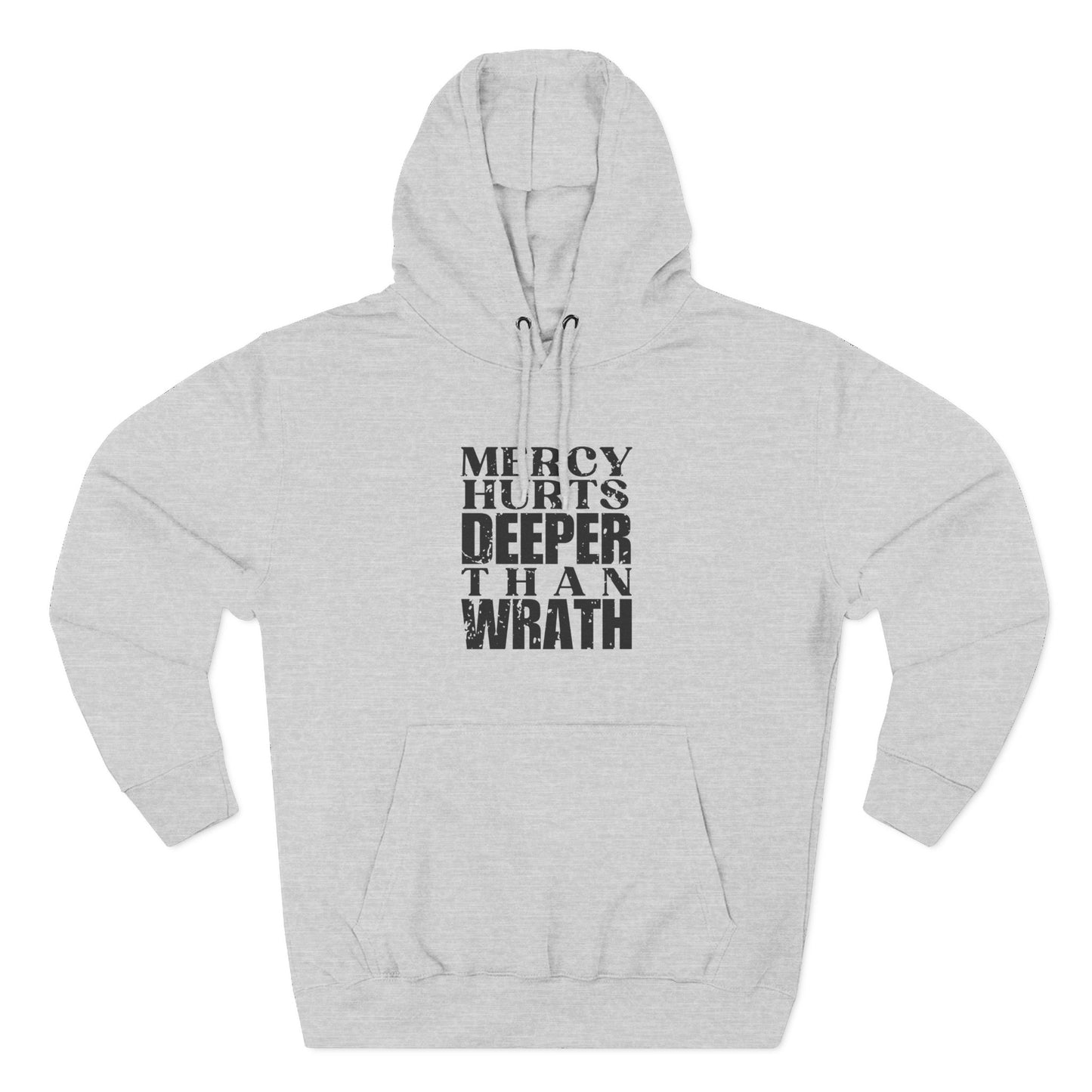 'Mercy hurts deeper than wrath' Three-Panel Fleece Hoodie - Unisex