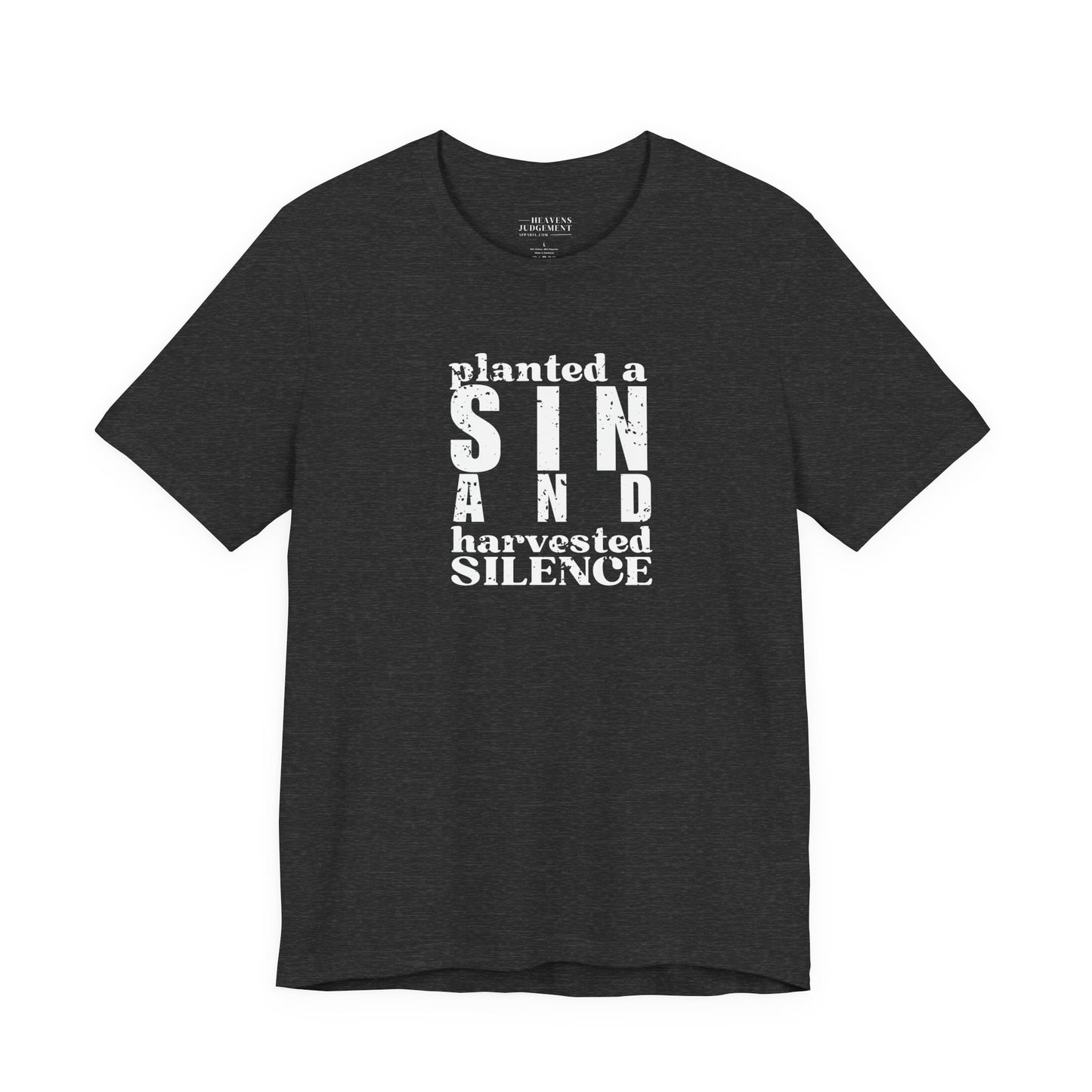 'planted a sin and harvested silence'  T-Shirt - Unisex