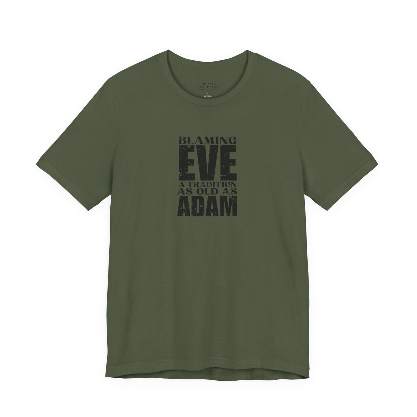 'Blaming Eve A tradition as old as Adam'  T-Shirt - Unisex