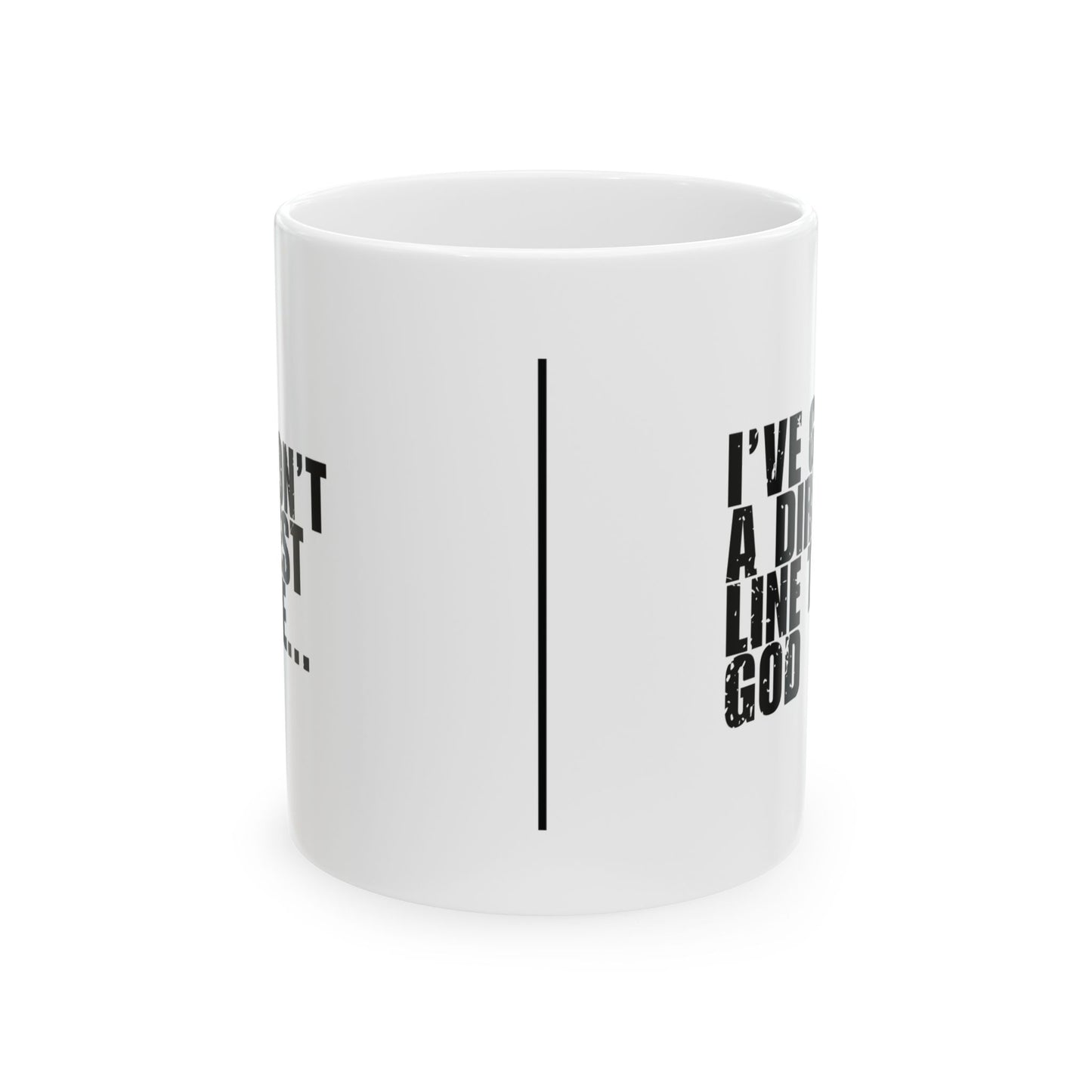'Don’t Test Me... I’ve Got...' Mug - (11oz, 15oz) - White