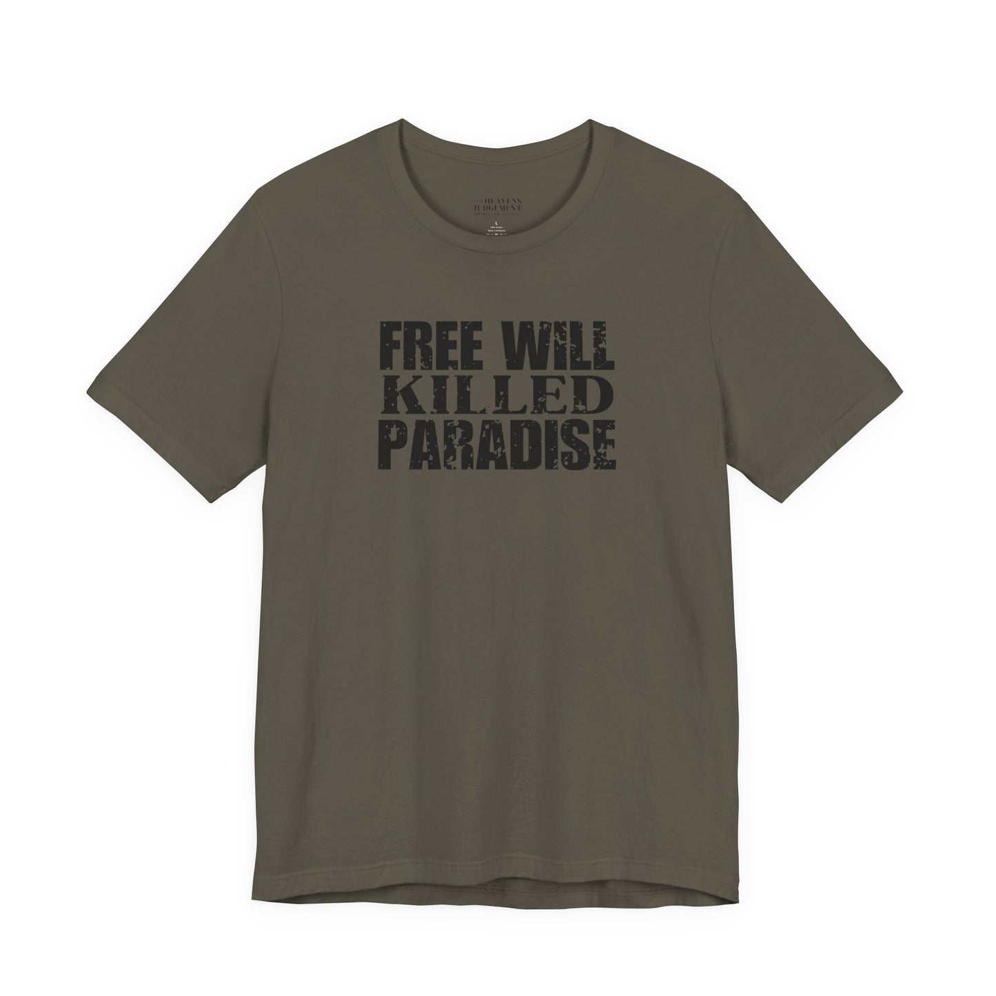 'Free will killed paradise'  T-Shirt - Unisex