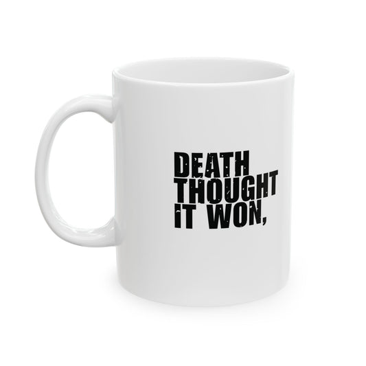 'Death thought it won, Easter ruined it' Mug - (11oz, 15oz) - White