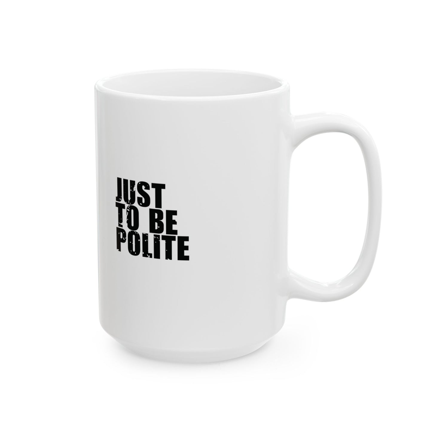 'I pray before I sin... just to be polite' Mug - (11oz, 15oz) - White