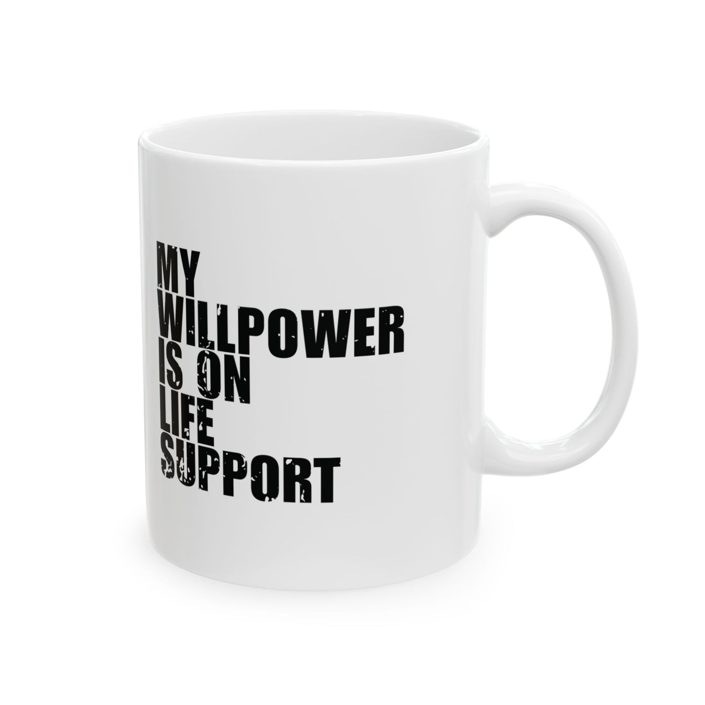 'My faith is strong… my willpower is on life support' Mug - (11oz, 15oz) - White