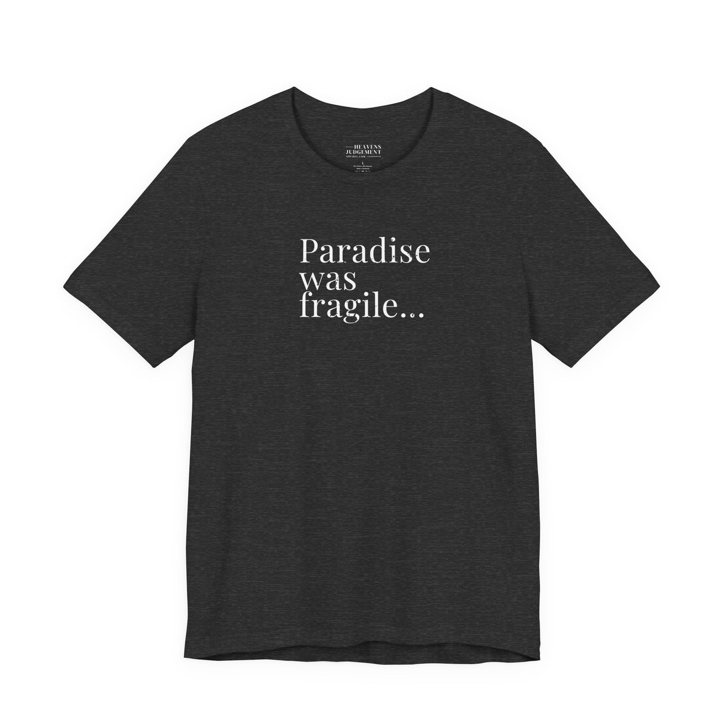 'Paradise was fragile'  T-Shirt - Unisex