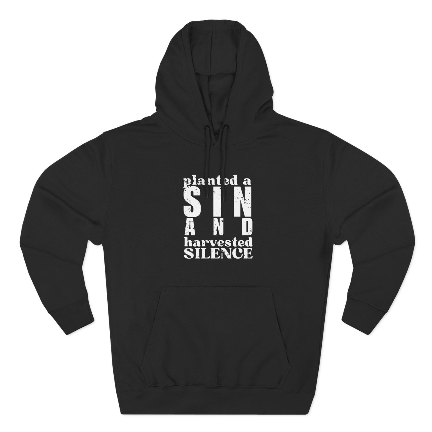 'planted a sin and harvested silence' Three-Panel Fleece Hoodie - Unisex