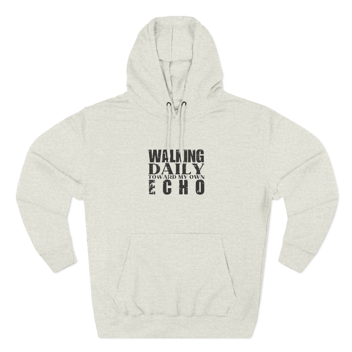 'walking daily toward my own echo' Three-Panel Fleece Hoodie - Unisex