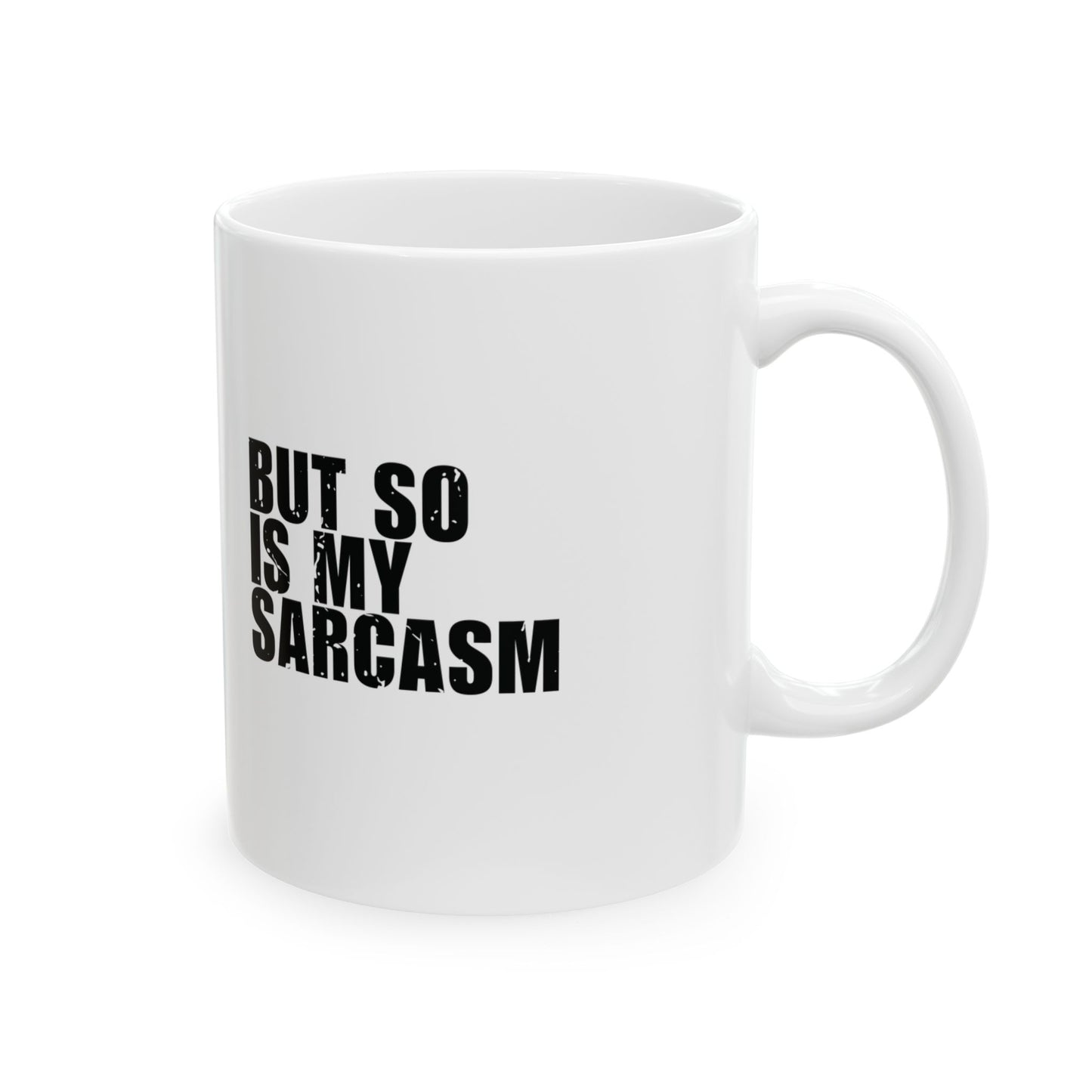 'My cross is heavy, but so is my sarcasm' Mug - (11oz, 15oz) - White