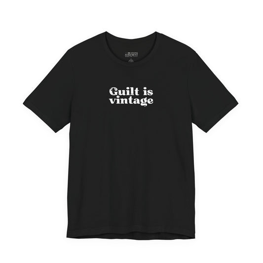 'Guilt is vintage'  T-Shirt - Unisex